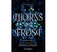 Thorns of frost. Ediz. italiana (Romance)