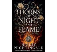 Thorns Of Night And Flame: 1 (The Nightveil Covenant Trilogy)