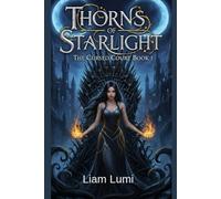Thorns of Starlight: The Cursed Courts Book 1