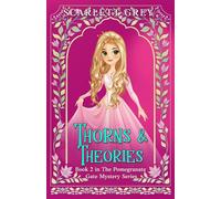 Thorns & Theories (The Pomegranate Gate Mystery Series)