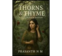 Thorns & Thyme: A Cottagecore Witch Murder Mystery