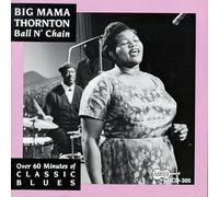 Thornton, Big Mama - Ball N' Chain [Import Anglais]