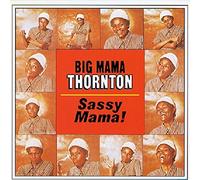 Thornton, Big Mama - Sassy Mama