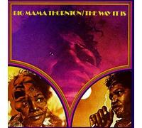 Big Mama Thornton - The Way It Is