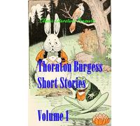 Thornton burgess Short stories/ Illustrated