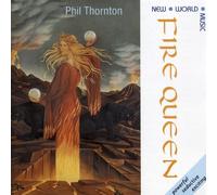 Thornton,Phil - Fire Queen [Import]