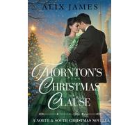Thornton's Christmas Clause: A North & South Christmas Novella
