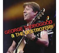 Thorogood,George & the Destroyers - Live At Montreux 2013