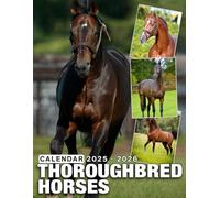 Thoroughbred Horses Calendar 2025 - 2026: Spread Joy and Stay Organized with a 24-Month Planner with US Holidays - Ideal for Gifting or White Elephant Parties, Perfect Christmas Gift
