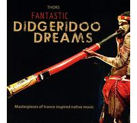 Thors - Fantastic Didgeridoo Dreams
