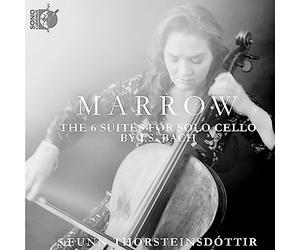 Thorsteinsdottir - Marrow: The Six Suites for Solo Cello by J.S. Bach