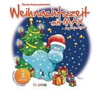 Thorsten Präsentiert Max der Kleine Dino Kremer - Thorsten Kremer Präsentiert : Weihnachtszeit mit Max der kleine DINO