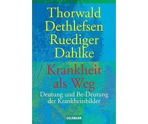Thorwald Dethlefse Krankheit als Weg. Deutung und Be-Deutung der (Tapa blanda)