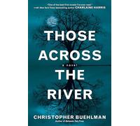 Those Across the River