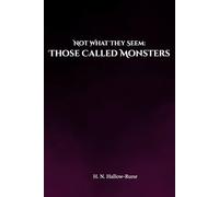 Those Called Monsters: Not What They Seem - A Folklore Collection