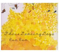 Those Dancing Days - RUN RUN