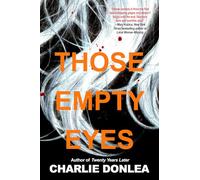 Those Empty Eyes: A Chilling Novel of Suspense with a Shocking Twist