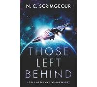 Those Left Behind: An epic first contact space opera: 1 (The Waystations Trilogy)