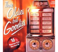 Those Oldies But Goodies
