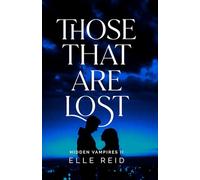 Those That Are Lost (Hidden Vampires Book 2)