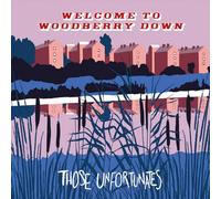 Those Unfortunates - Welcome To Woodberry Down [Vinilo]
