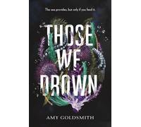 Those We Drown: Horror, fantasy and mythology that will pull you to the depths of the ocean