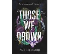 Those We Drown: Horror, fantasy and mythology that will pull you to the depths of the ocean
