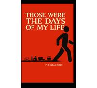 Those were the days of my life