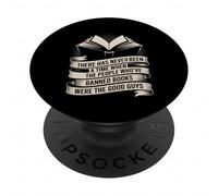 Those Who Ban Books were Never The Good Guys - PopSockets PopGrip Adhesivo