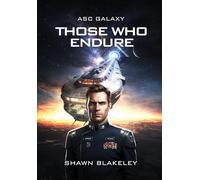 Those Who Endure: ASC Galaxy Book 1