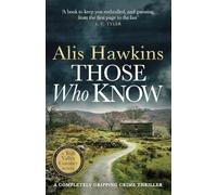 Those Who Know: 3 (Teifi Valley Coroner Series, 3)