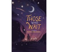 Those Who Wait: Poems by Justin Strawser