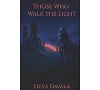 Those Who Walk the Light