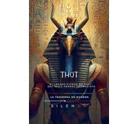 THOT El Legado Eterno de Thot: Del Ibis a Hermes Trismegisto (Egipto)