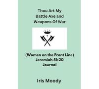Thou Art My Battle Axe Prayer Journal