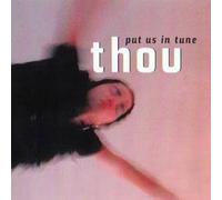 Thou - Put Us In Tune