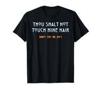 Thou Shall Not Touch My Hair Sassy Humor Divertido Sarcástico Camiseta