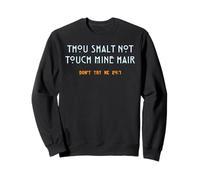 Thou Shall Not Touch My Hair Sassy Humor Divertido Sarcástico Sudadera
