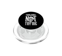 Thou Shall Not Try Me - Divertido Dicho sarcástico cráneo Novedad PopSockets PopGrip para MagSafe