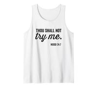 Thou Shall Not Try Me Mood 24:7 Vintage Font Camiseta sin Mangas
