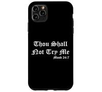 Thou Shall Not Try Me Mood 27:7 Funny Quotes Graphic Design Carcasa para iPhone 11 Pro MAX
