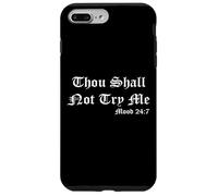 Thou Shall Not Try Me Mood 27:7 Funny Quotes Graphic Design Carcasa para iPhone 7 Plus/8 Plus