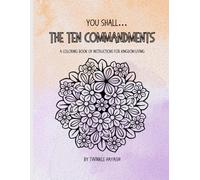 Thou Shall...The Ten Commandments: A Coloring Book of Instructions for Kingdom Living
