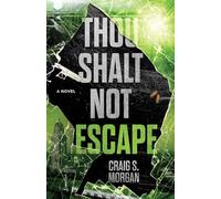 Thou Shalt Not Escape: A Novel (Thou Shalt Not Mysteries)