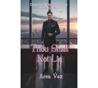 Thou Shalt Not Lie: The Pact That Transforms Success Into Terror (Chilling Tales for the Brave)