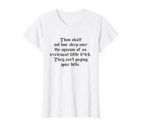 Thou Shalt Not Lose Sleep Over The Opinion Irrelevant B-TCH Camiseta gráfica económica, Mujer, Blanco, M