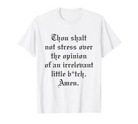 Thou Shalt Not Stress Over Opinion Irrelevant Little B-TCH Camiseta gráfica económica, Hombre, Blanco, L