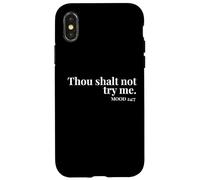 Thou Shalt Not Try Me Mood 24:7 Divertido diseño bíblico atrevido Carcasa para iPhone X/XS
