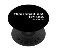 Thou Shalt Not Try Me Mood 24:7 Divertido diseño bíblico atrevido PopSockets PopGrip Adhesivo
