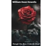 Though One Rose From The Dead (ebook)